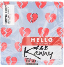 Kenyon Dixon - R&B Kenny