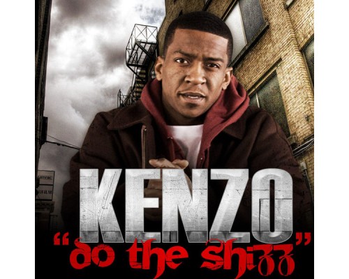 Kenzo - Do The Shizz