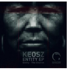 Keosz - Entity EP (Original Mix)