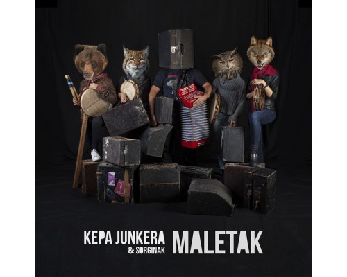 Kepa Junkera - Maletak