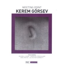 Kerem Gorsev - Meeting Point