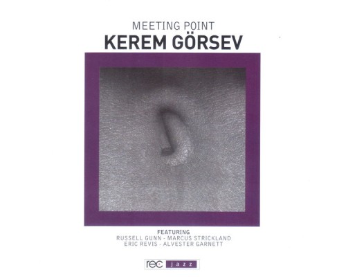 Kerem Gorsev - Meeting Point