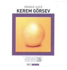 Kerem Gorsev - Orange Juice