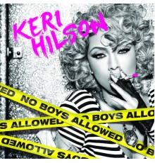 Keri Hilson - No Boys Allowed