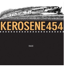 Kerosene 454 - Race