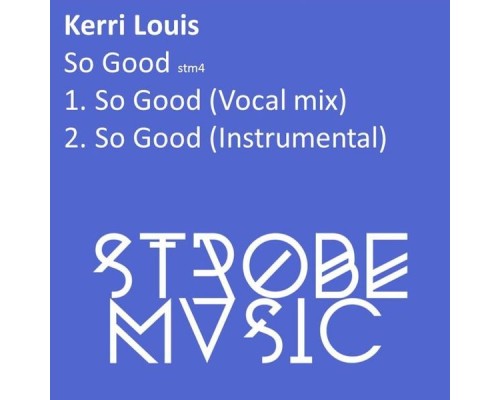 Kerri Louis - So Good