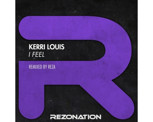 Kerri Louis - I Feel