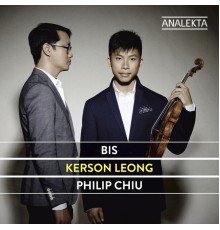 Kerson Leong - Philip Chiu - Bis (Brahms, Kresiler, Gluck, Gerswhin, Wagner...)