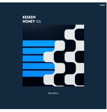 Keskem - Honey (Original Mix)