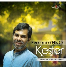 Kester - Evergreen Hits of Kester