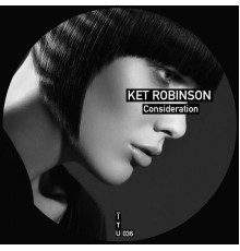 Ket Robinson - Consideration