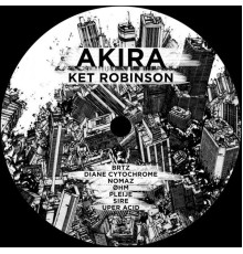 Ket Robinson - AKIRA