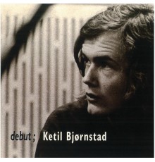 Ketil Bjørnstad - debut;