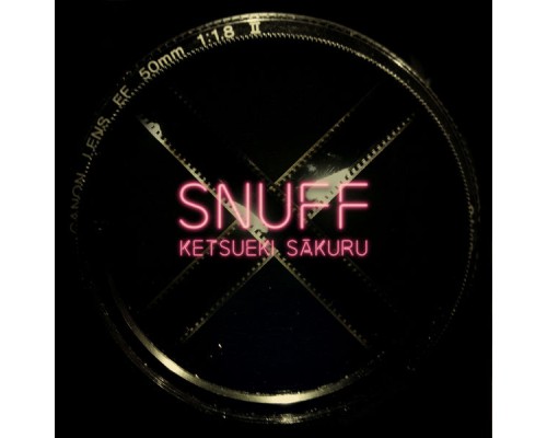 Ketsueki Sakuru - Snuff EP