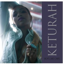 Keturah - Boys Like Cars