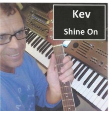 Kev - Shine On