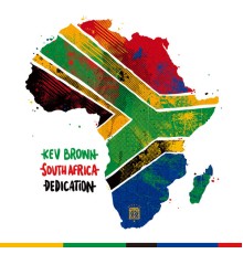 Kev Brown - South Africa Dedication