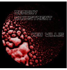 Kev Willis - Memory Adjustment