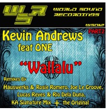 Kevin Andrews - Wallalu  (Pt. 2)