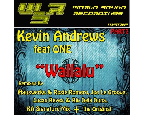 Kevin Andrews - Wallalu  (Pt. 2)