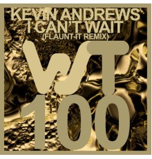 Kevin Andrews - I Cant' Wait