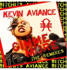 Kevin Aviance - Gimme More