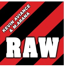 Kevin Aviance & M.Arana - Raw