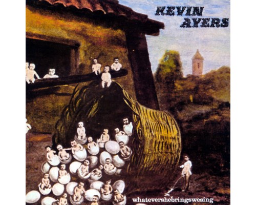 Kevin Ayers - Whatevershebringswesing (1999 Remaster)