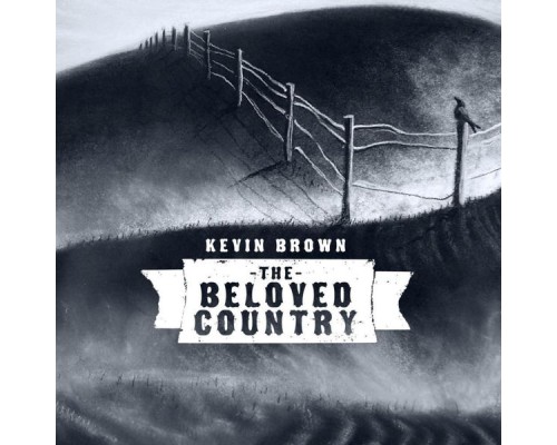 Kevin Brown - The Beloved Country