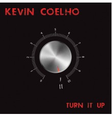 Kevin Coelho - Turn It Up