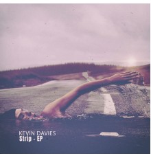 Kevin Davies - Strip - EP