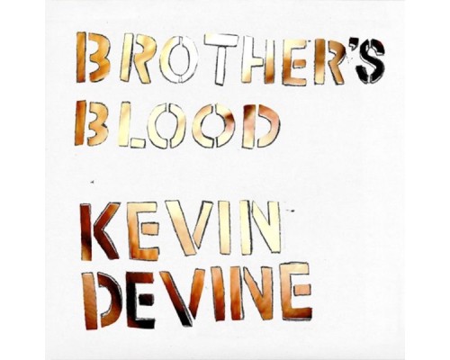 Kevin Devine - Brother's Blood