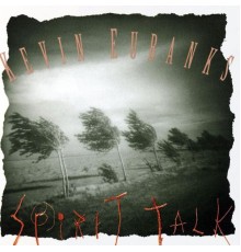 Kevin Eubanks - Spirit Talk