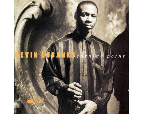 Kevin Eubanks - Turning Point