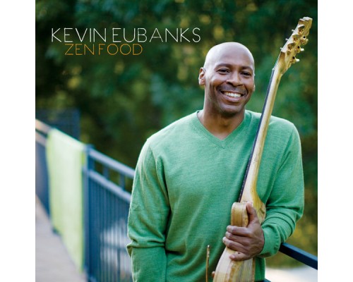 Kevin Eubanks - Zen Food