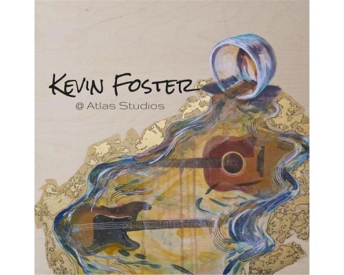 Kevin Foster - @ Atlas Studios