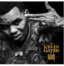 Kevin Gates - Islah  (Deluxe)