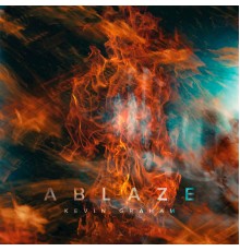 Kevin Graham - Ablaze