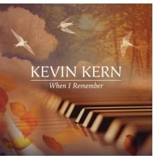 Kevin Kern - When I Remember