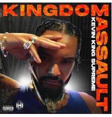 Kevin King Supreme - Kingdom Assault