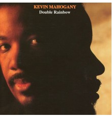 Kevin Mahogany - Double Rainbow