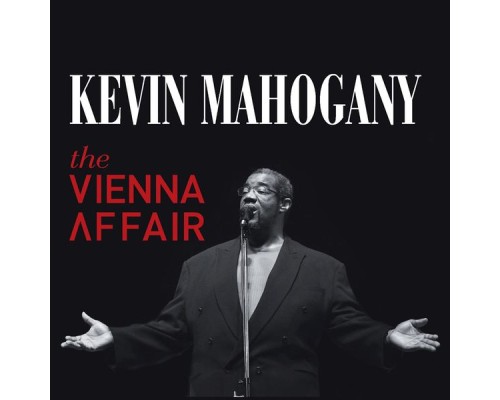 Kevin Mahogany - The Vienna Affair