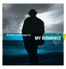 Kevin Mahogany - My Romance