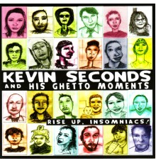 Kevin Seconds - Rise Up, Insomniacs!