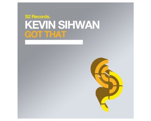 Kevin Sihwan - Got That