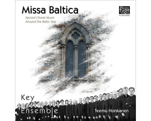 Key Ensemble - Missa Baltica