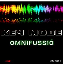 Key Mode - Omnifussió