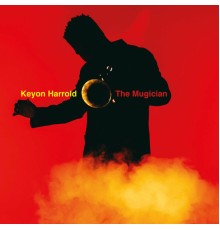 Keyon Harrold - The Mugician