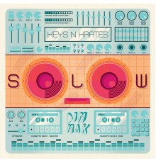 Keys N Krates - SOLOW