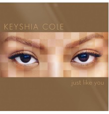 Keyshia Cole - Just Like You